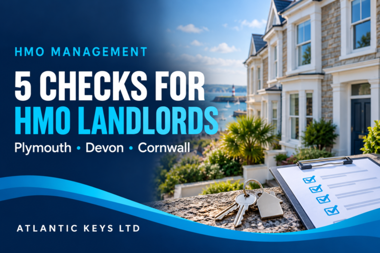 Atlantic Keys guide to five checks for HMO landlords in Plymouth, Devon and Cornwall.